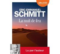 La Nuit de feu Livre audio 1CD MP3 - Éric-Emmanuel Schmitt - Audiolib - Texte lu (CD) - Textes lus CD