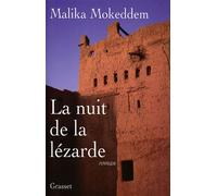 La nuit de la lezarde - Malika Mokeddem - Grasset - broché - Roman