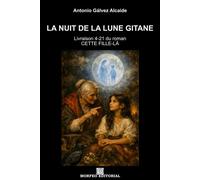 LA NUIT DE LA LUNE GITANE - Antonio Gálvez Alcaide - Auto-Édition - ebook (ePub) - Livre