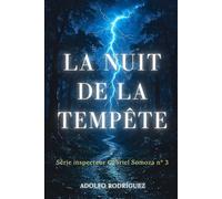 La Nuit de la Tempête: Le thriller addictif avec une histoire profonde, pleine de suspense et de rebondissements inattendus