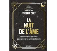 La Nuit de l'âme - Se confronter à l'obscurité pour retrouver sa lumière intérieure