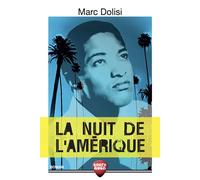 La nuit de l'amérique - Marc Dolisi - Erick Bonnier Eds - broché - Roman