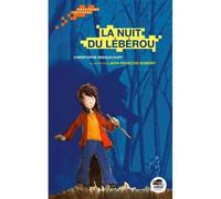 La nuit de leberou - Christophe Miraucourt - Oskar - broché - Roman junior dès 9 ans