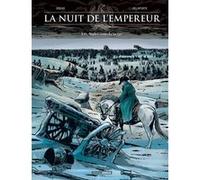 La Nuit de l'Empereur - vol. 02/2 Xavier Delaporte (Auteur), Patrice Ordas (Auteur)