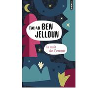 La Nuit de l'erreur - Tahar Ben Jelloun - Points - Poche - Roman