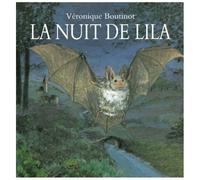La Nuit De Lila Ou Les Mésaventures D'une Jeune Chauve-Souris