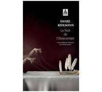 La Nuit de l'illusionniste - Daniel Kehlmann - Actes sud - Poche - Roman