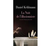 Daniel Kehlmann – La Nuit de l'illusionniste – Roman – Broché