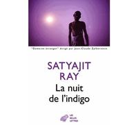 La Nuit de l'indigo - Satyajit Ray - Belles Lettres - broché - Roman