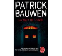 La Nuit de l'ogre - Patrick Bauwen - Lgf - Poche - Roman