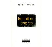 Henri Thomas – La Nuit de Londres – Livre – Gallimard