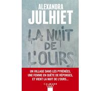 La Nuit de l'ours - Alexandra Julhiet - Calmann-Levy - broché - Roman