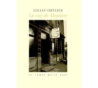 La Nuit de Moyeuvre - Gilles Ortlieb - Le Temps Qu'il Fait - broché - Livre