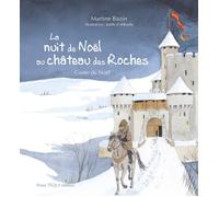 La nuit de noël au château des Roches : Conte de noël