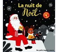 La nuit de Noël - Mes petits imagiers sonores - Dès 1 an