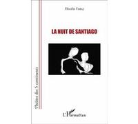 La nuit de Santiago Hoceïn Faraj (Auteur)