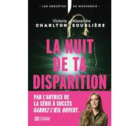 La nuit de ta disparition - Le roman de la reine du true crime Victoria Charlton
