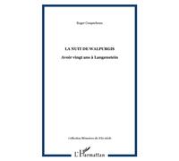 La nuit de Walpurgis Avoir vingt ans à Langenstein - Roger Coupechoux - L'harmattan - broché - Essai