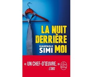 La Nuit derrière moi - Giampaolo Simi - Lgf - Poche - Roman