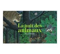 La nuit des animaux René Mettler (Auteur)
