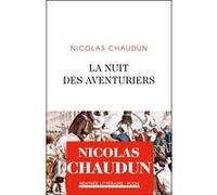 La Nuit des aventuriers Nicolas Chaudun (Auteur)