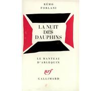 La Nuit des dauphins - Vaudeville - Remo Forlani - Gallimard - Livre