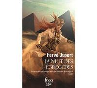 La nuit des égrégores Hervé Jubert (Auteur)