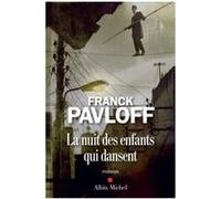 La Nuit des enfants qui dansent Franck Pavloff (Auteur)