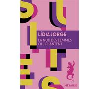 La nuit des femmes qui chantent - Lidia Jorge - A.m. Metailie - Poche - Roman
