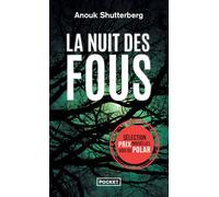 La nuit des fous, Anouk Shutterberg: Livre policier nouveauté 2023, Thriller noir et passionnant, Roman policier lauréat du prix Noir sur Ormesson, Suite des enquêtes du capitaine Jourdain