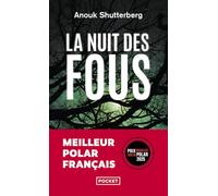 La nuit des fous, Anouk Shutterberg: Livre policier nouveauté 2023, Thriller noir et passionnant, Roman policier lauréat du prix Noir sur Ormesson, Suite des enquêtes du capitaine Jourdain