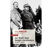 La nuit des longs couteaux 29-30 juin 1934 - Max Gallo - Tallandier - Poche - Etude