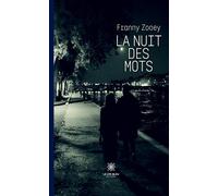 La nuit des mots - Franny Zooey - Le Lys Bleu - broché - Poésie