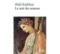La nuit des orateurs - Hédi Kaddour - Gallimard - Poche - Roman