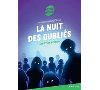 La nuit des oubliés Les enquêtes de Logicielle - Christian Grenier - Rageot - broché - Roman adolescent
