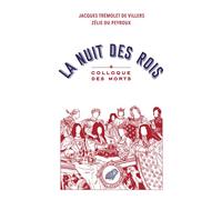 La Nuit des Rois Colloque des morts - Jacques Trémolet De Villers - Belles Lettres - broché - Essai