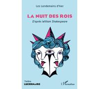 La Nuit des rois: D'après William Shakespeare