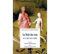 La nuit des rois (ou ce que vous voulez) William Shakespeare (Auteur)
