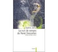 La Nuit des songes de René Descartes Sophie Jama (Auteur)