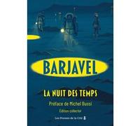 La Nuit des temps - Collector René Barjavel (Auteur), Michel Bussi (Préface)