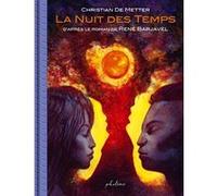 La Nuit des temps - édition prestige René Barjavel (Auteur), Christian de Metter (Auteur)