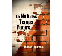 La Nuit des Temps Futurs