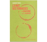 La Nuit Des Terrasses & Caverne - Suivi De Cadavres