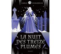 La nuit des treize plumes - Isabelle Pandazopoulos - Rageot - broché - Roman adolescent