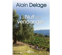 La Nuit des vendanges Alain Delage (Auteur)