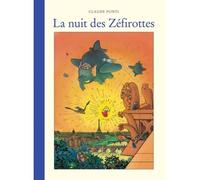 La nuit des zefirottes - Claude Ponti - Ecole Des Loisirs - relié - Album jeunesse dès 6 ans