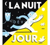 La Nuit devient jour - Richard MC GUIRE - Albin Michel Jeunesse - relié - Album jeunesse dès 6 ans