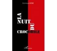 Dominique Herbe – La nuit du crocodile – Roman – Broché