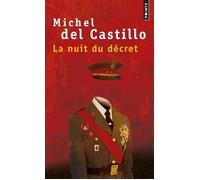 La Nuit du Décret - roman - Michel Del Castillo - Points - Livre