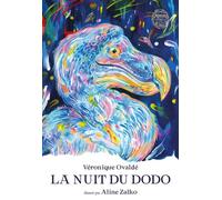 La nuit du dodo - Véronique Ovaldé - Mnhn Editions Grand Public Du Museum - cartonné - Contes et légendes jeunesse